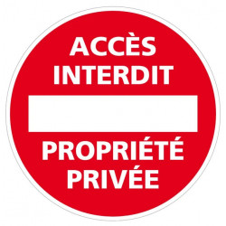 Plaque et panneau accès interdit propriété privée personnalisé | Entrée interdite | WPSignalisation