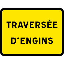 Panneau indication temporaire traversée d'engins KC1SC