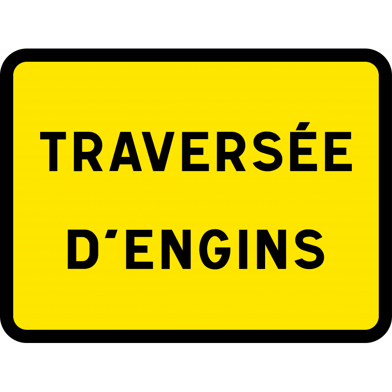 Panneau indication temporaire traversée d'engins KC1SC