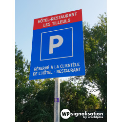 Panneau stationnement et parking personnalisé | Parking privé réservé à la clientèle de l'hôtel | WP Signalisation