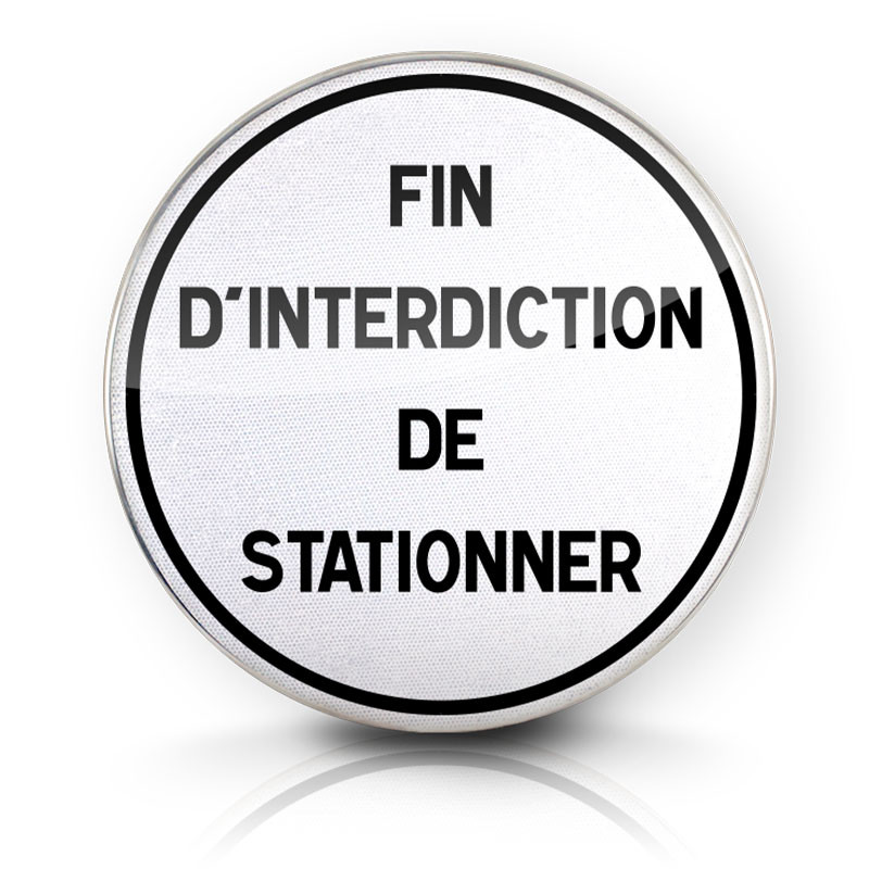Panneau d'interdiction fin d'interdiction de stationner | Personnalisable | Panneau B39