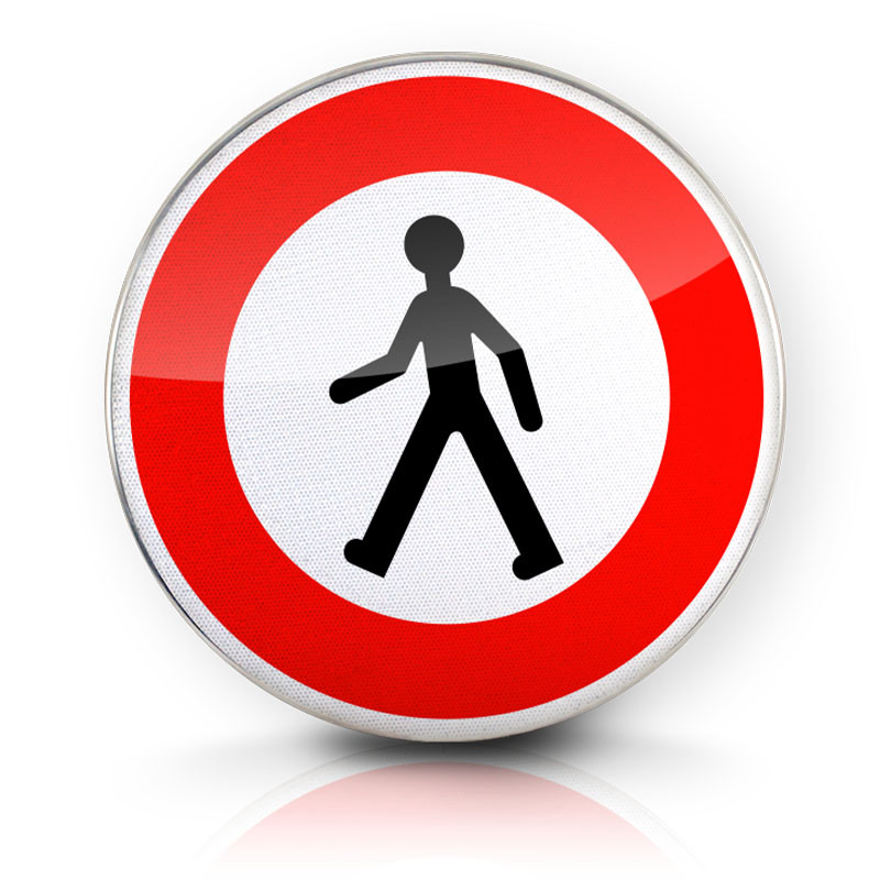 Panneau d'interdiction accès interdit aux piétons B9A | Panneau B9A | WP Signalisation